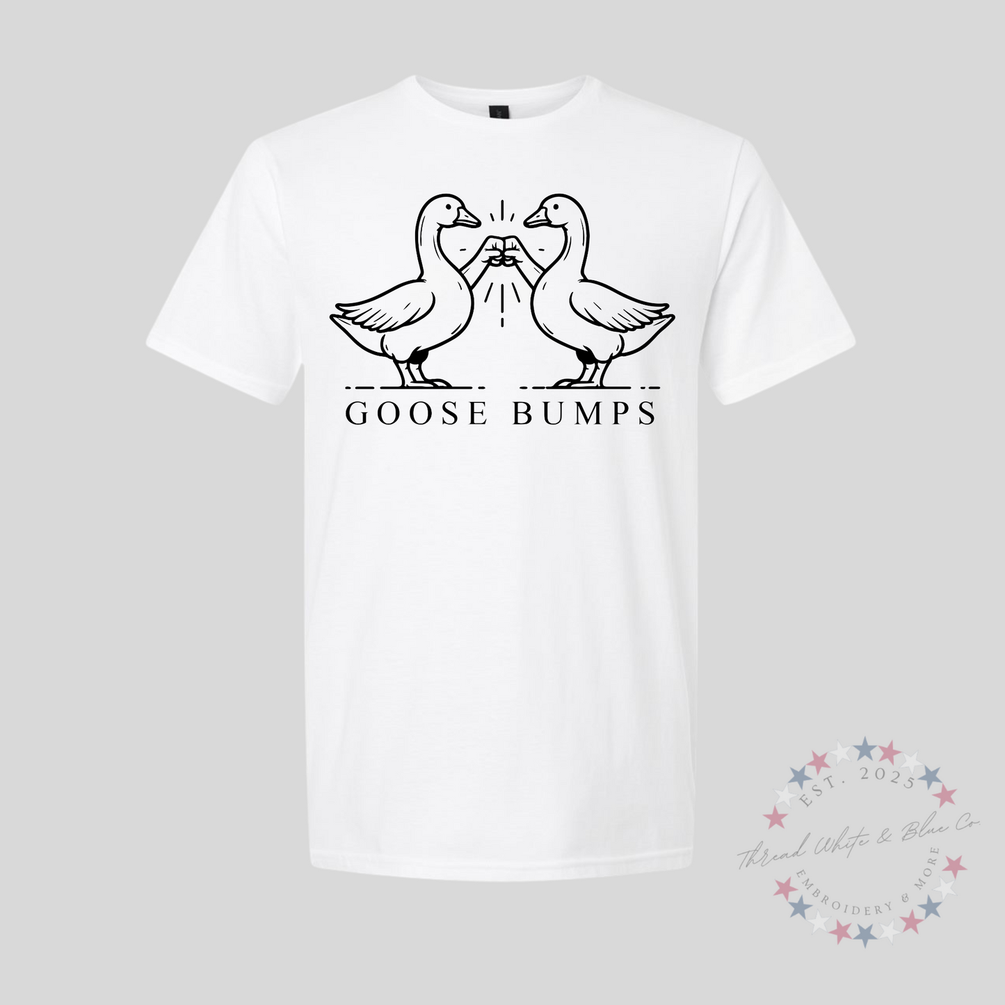 Goose Bumps Funny Pun T-Shirt