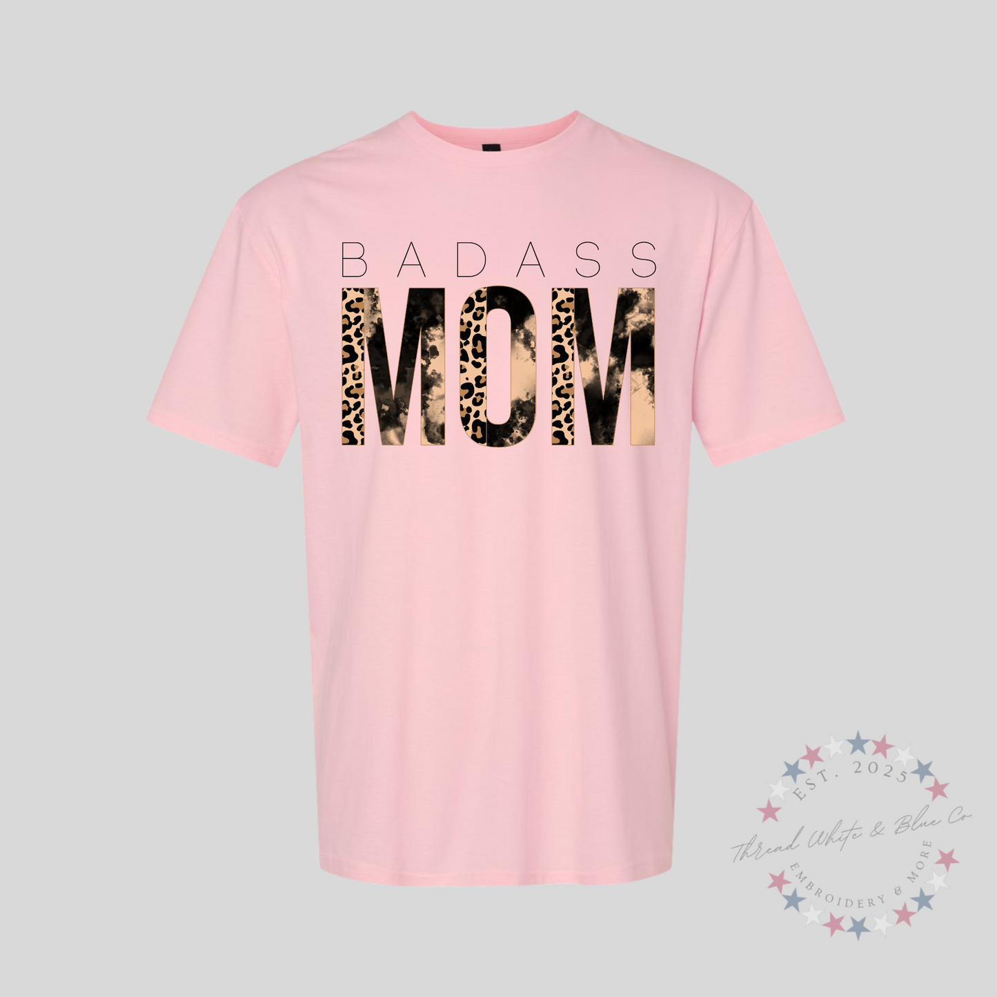 Badass Mom T-Shirt – Fierce, Stylish & Empowering