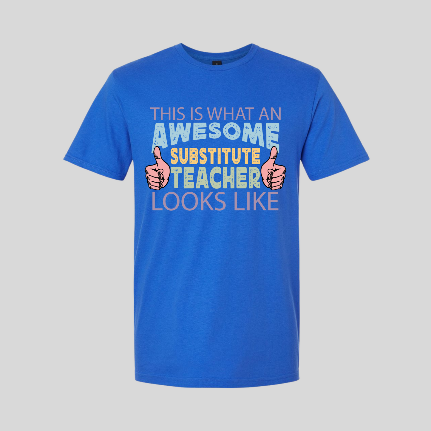 This Is What an Awesome Substitute Teacher Looks Like T-Shirt