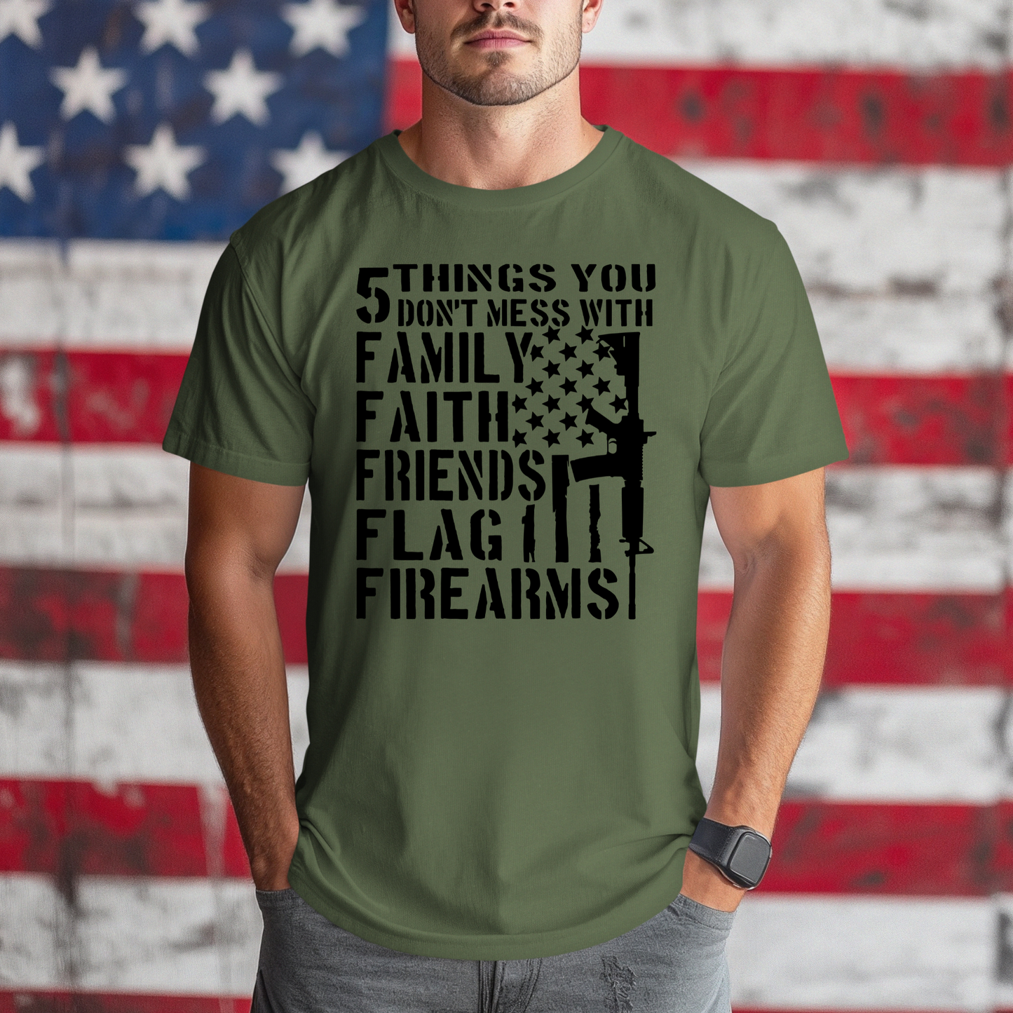 5 Things You Don’t Mess With T-Shirt – Patriotic American Flag & Firearm Graphic Tee