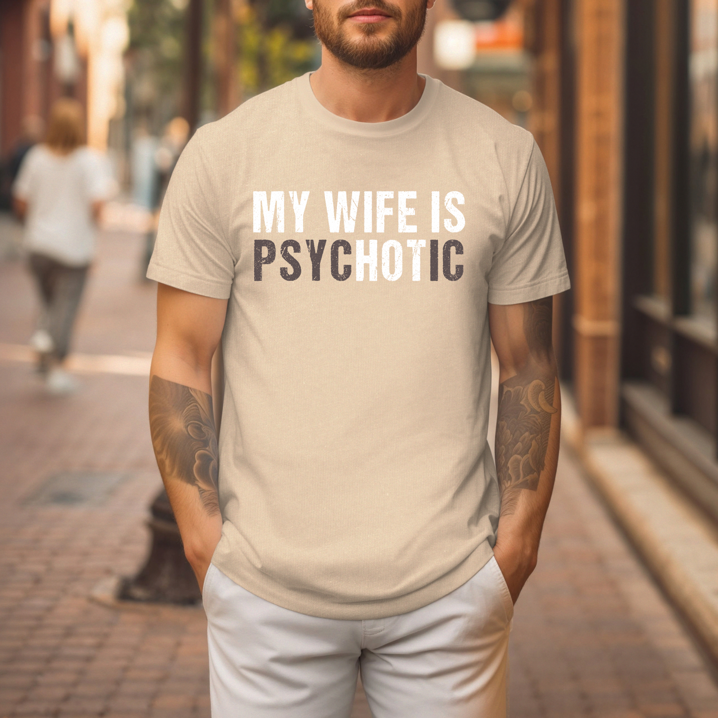 Funny “My Wife Is Psychotic” T-Shirt for Men (Copy)
