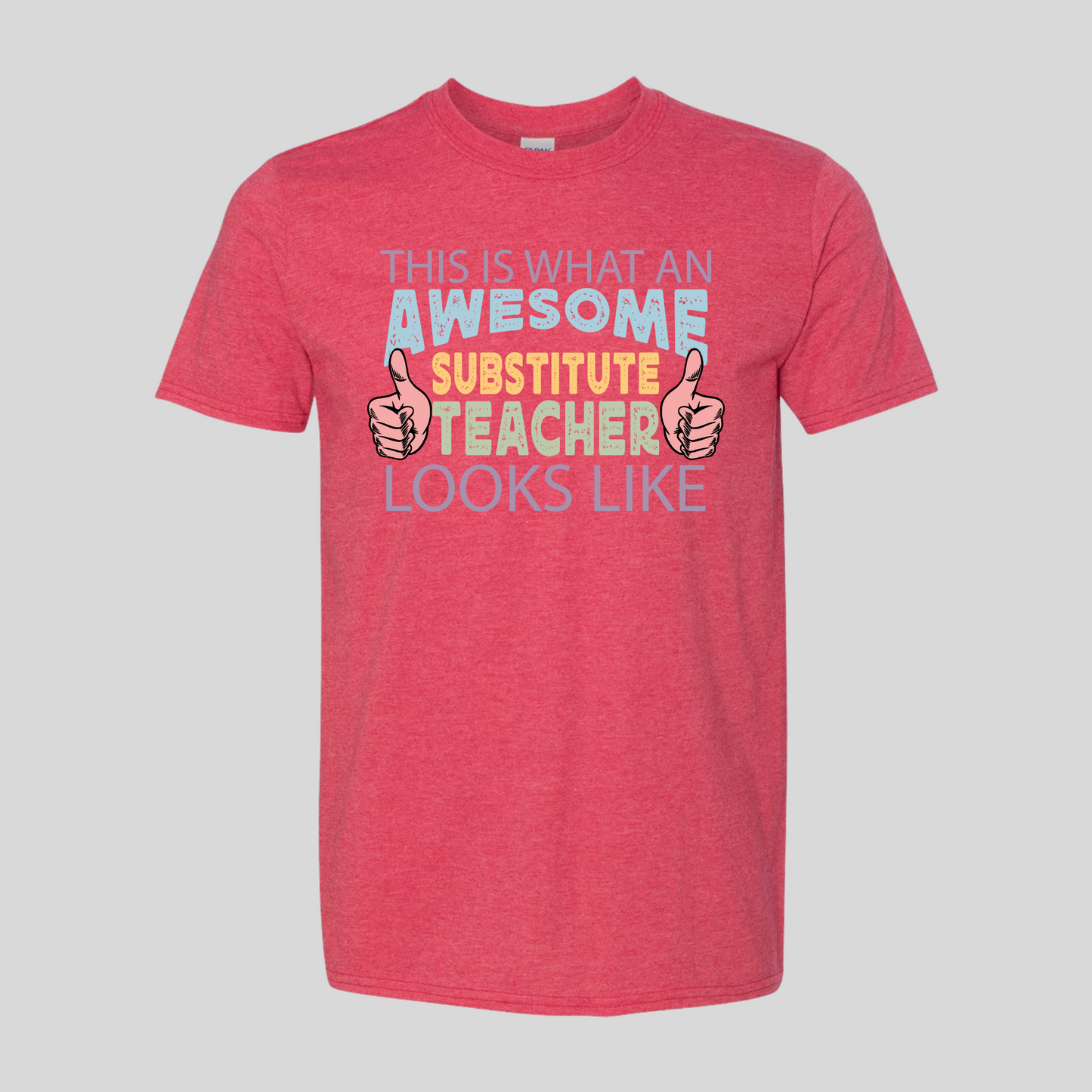 This Is What an Awesome Substitute Teacher Looks Like T-Shirt