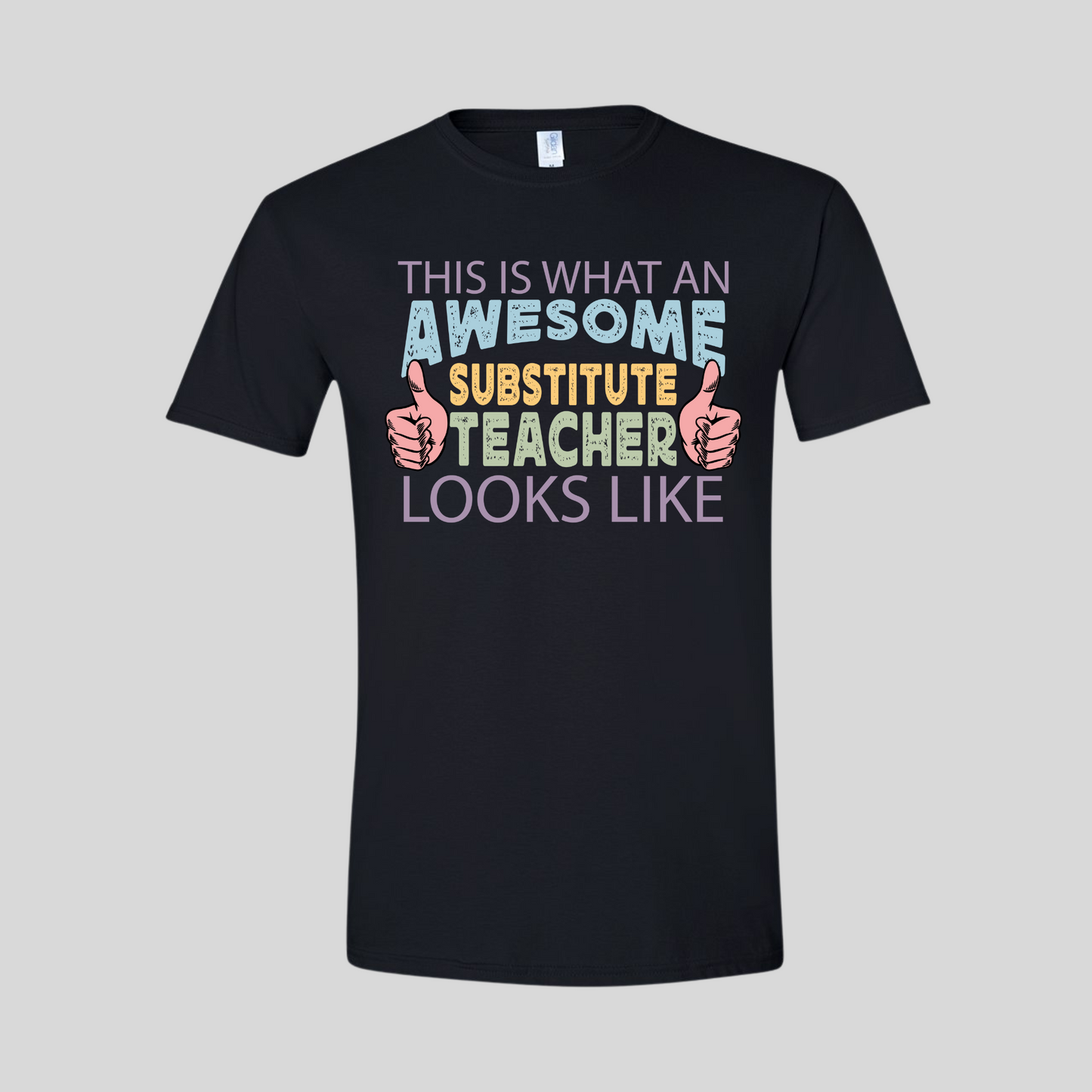 This Is What an Awesome Substitute Teacher Looks Like T-Shirt
