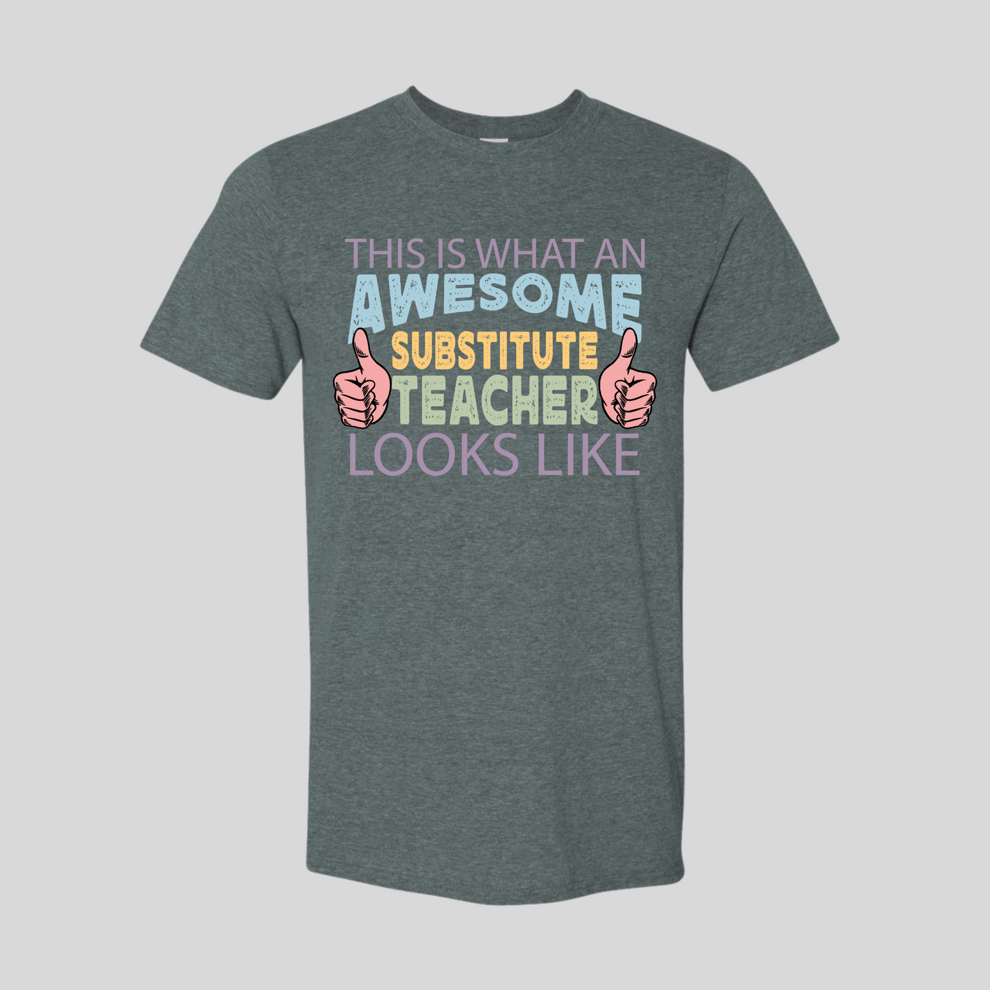 This Is What an Awesome Substitute Teacher Looks Like T-Shirt