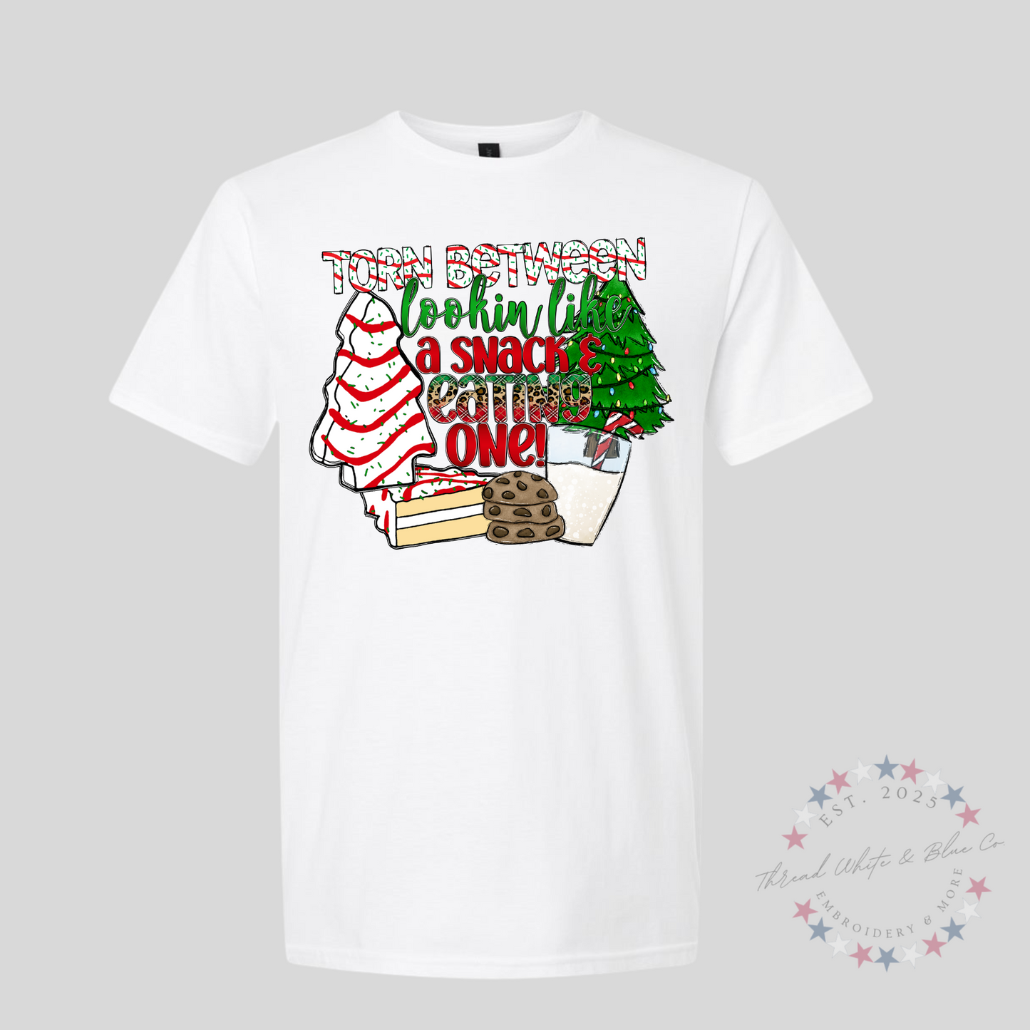 Christmas "Torn Between Looking Like a Snack or Eating One" T-Shirt – Festive, Funny & Deliciously Relatable