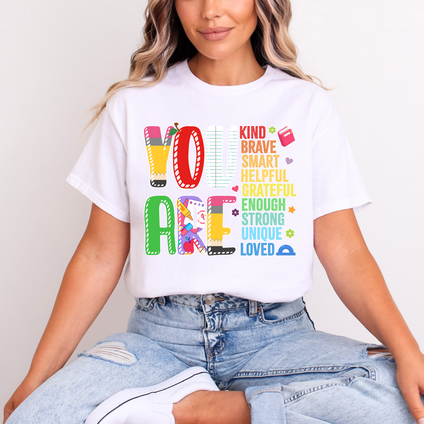 "You Are" Inspirational Teacher T-Shirt