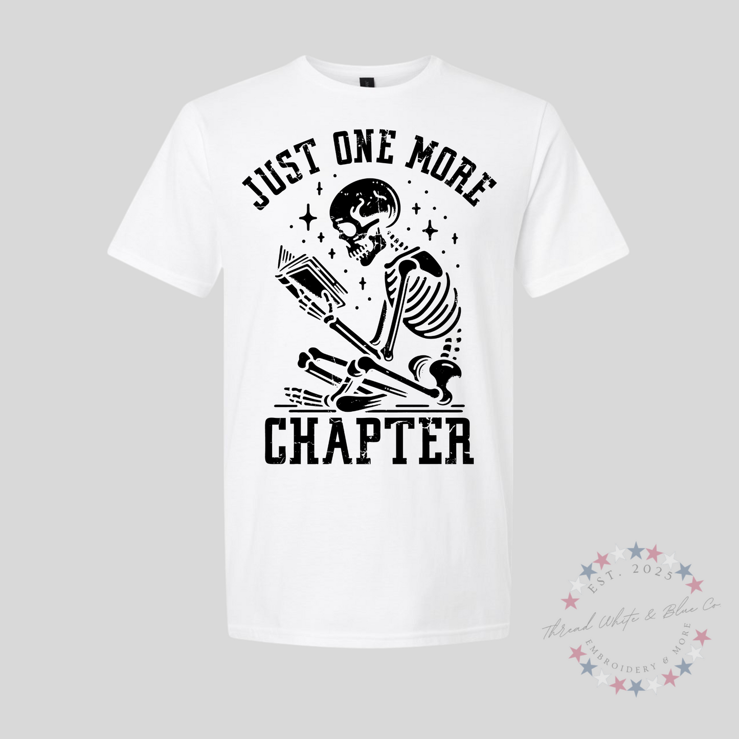 "Just One More Chapter" Skeleton Book Lover T-Shirt