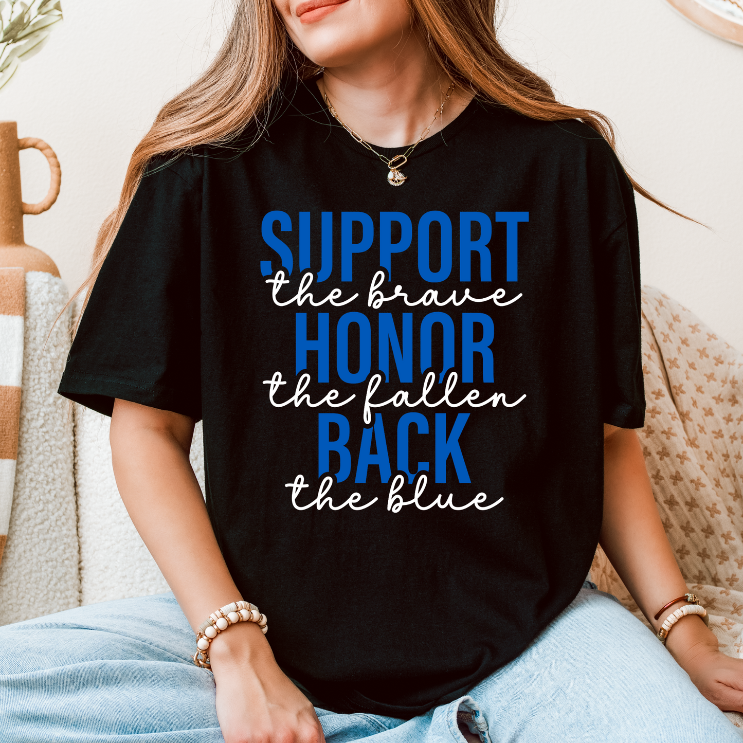 Support the Brave, Honor the Fallen, Back the Blue T-Shirt