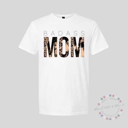 Badass Mom T-Shirt – Fierce, Stylish & Empowering