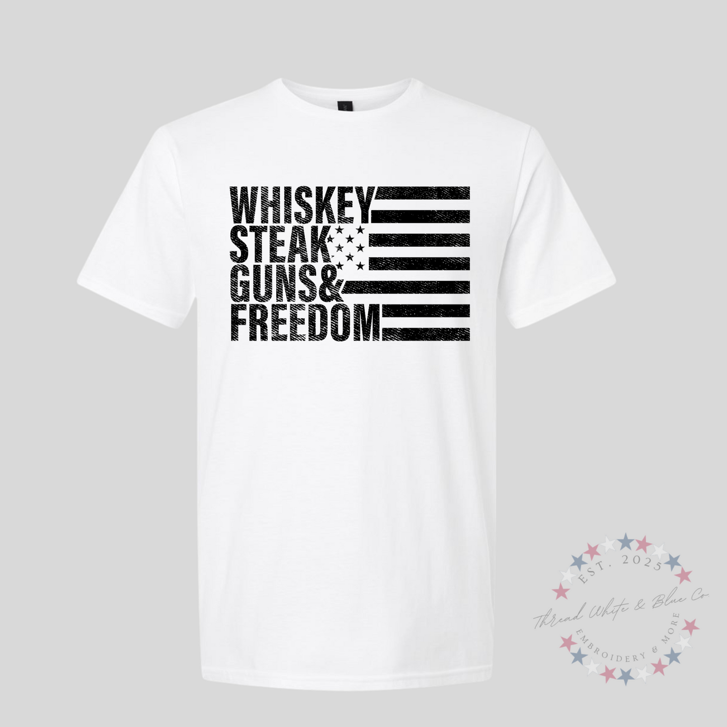 Whiskey, Steak, Guns & Freedom T-Shirt for Men