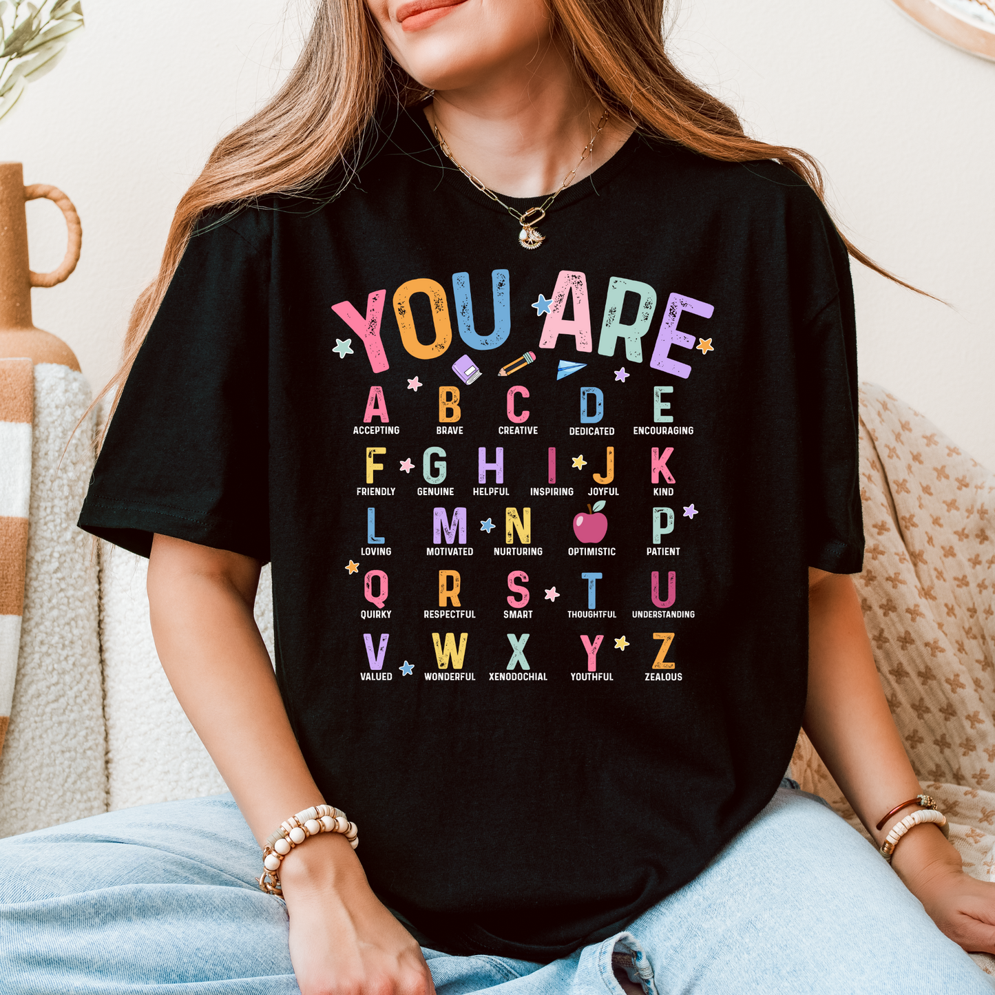 "You Are" A–Z Inspirational Teacher T-Shirt