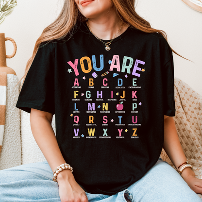 "You Are" A–Z Inspirational Teacher T-Shirt