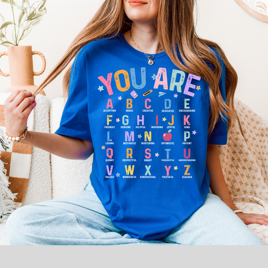 "You Are" A–Z Inspirational Teacher T-Shirt